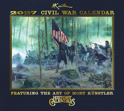 The NEW 2027 Mort Künstler Civil War Calendar